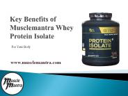 Key Benifits Of Whey Protein Isolate