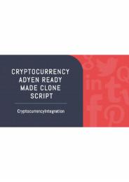 CRYPTOCURRENCY ADYEN READY MADE CLONE SCRIPT