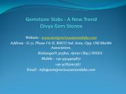 Gemstone Slabs - A New Trend Divya Gem Stonex