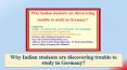 Why Indian Students Are Discovering Trouble to Study in Germany PowerPoint PPT Presentation
