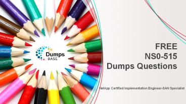 NCIE-SAN Specialist NS0-515 Free Dumps Questions Online | DumpsBase 2020