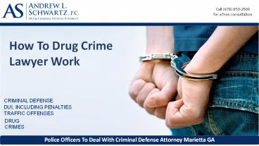 How To Drug Crime Lawyer Work