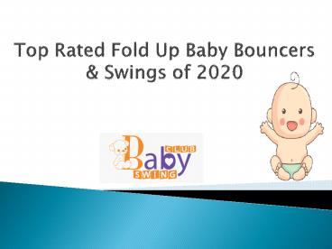 Top Rated Fold Up Baby Bouncers & Swings of 2020