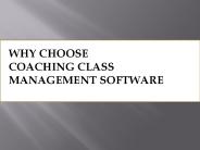 WHY CHOOSE COACHING CLASS MANAGEMENT SOFTWARE