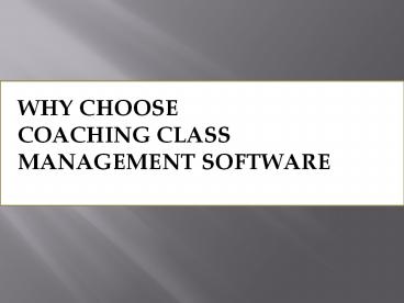 WHY CHOOSE COACHING CLASS MANAGEMENT SOFTWARE (1)