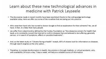 Learn about these new technological advances in medicine with Patrick Leyseele