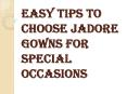 Choose the Perfect Jadore Gowns which Suits you