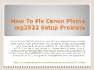 How To Fix Canon Pixma mg2522 Setup Problem