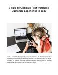 9 Tips To Optimize Post-Purchase Customer Experience In 2020 PowerPoint PPT Presentation