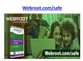 Webroot.com/safe - Best Advantages of Using Webroot Safe Subscription PowerPoint PPT Presentation
