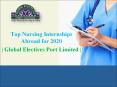 Top Nursing Internships Abroad for 2020 | Global Electives Port Limited | PowerPoint PPT Presentation