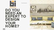 Do You Need an Expert to Design Your Home?