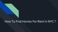 How To Find Homes For Rent in NYC PowerPoint PPT Presentation