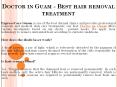 Doctor in Guam - Best hair removal treatment PowerPoint PPT Presentation