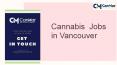 Cannabis Jobs Vancouver - CanMar Recruitment PowerPoint PPT Presentation