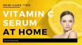 Skin Care Tips - With Best Vitamin C Serum at Home PowerPoint PPT Presentation