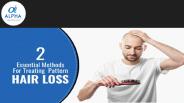 2 Essential Methods for Treating Pattern Hair Loss
