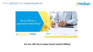 Are you still rely on paper-based medical billing?