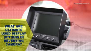 What are Ultimate used Display Options in Reversing Camera
