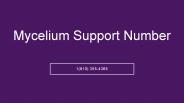 Mycelium Support 【**1(810) 355-4365**】Number