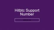 Hitbtc Support 【**1(850) 424-1333**】Number