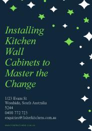 Installing Kitchen Wall Cabinets to Master the Change
