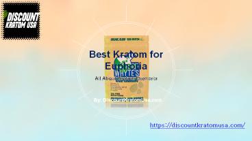 All About Kratom Euphoria