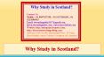 Why Study in Scotland PowerPoint PPT Presentation