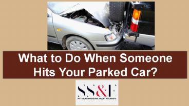 What to Do When Someone Hits Your Parked Car?