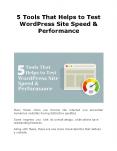 5 Tools That Helps to Test WordPress Site Speed & Performance PowerPoint PPT Presentation