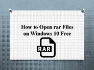How to Open rar Files on Windows 10?