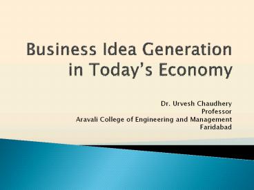 Business Idea Generation in Today’s Economy