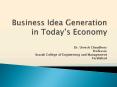 Business Idea Generation in Today’s Economy PowerPoint PPT Presentation