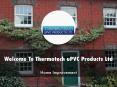 Thermotech uPVC Products Ltd PowerPoint PPT Presentation