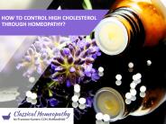 How to Control High Cholesterol Through Homeopathy?