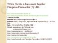 White Marble in Rajsamand Supplier Mangalam Marmotiles (P.) LTD. PowerPoint PPT Presentation