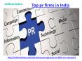 Get the best list of top pr firms in india PowerPoint PPT Presentation