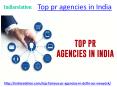Know more about top pr agencies in india PowerPoint PPT Presentation