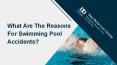 What Are The Reasons For Swimming Pool Accidents? PowerPoint PPT Presentation
