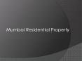 Mumbai Residential Property PowerPoint PPT Presentation