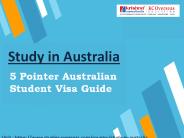 5 Pointer Australian Student Visa Guide