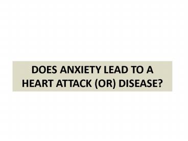 Does Anxiety Leads to Heart Attack
