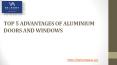 TOP 5 ADVANTAGES OF ALUMINIUM DOORS AND WINDOWS PowerPoint PPT Presentation