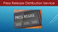 Best Press Release Distribution And Submission Service PowerPoint PPT Presentation
