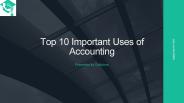 Top 10 Important Uses of Accounting