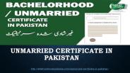 Know Unmarried Certificate fees & Requirements in Pakistan