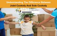 Understanding The Difference Between Joint Custody And Sole Custody