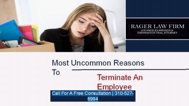 Most Uncommon Reasons To Terminate An Employee