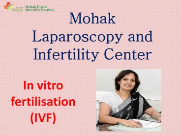 In vitro fertilisation (IVF)