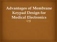 Advantages of Membrane Keypad Design for Medical Electronics PowerPoint PPT Presentation